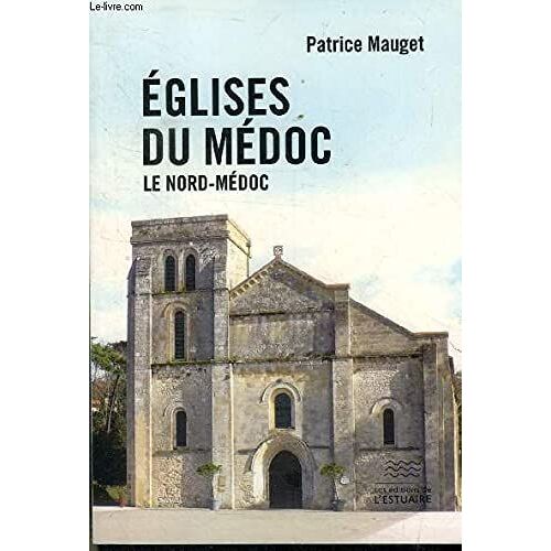 Eglises Du Médoc:Le Nord-Médoc