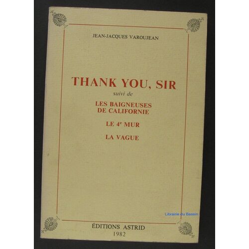 Thank You, Sir Suivi De Les Baigneuses De Californie Le 4e Mur La Vague