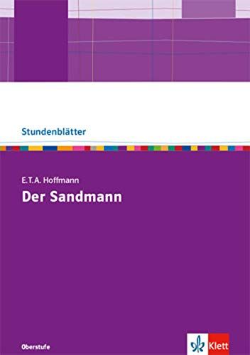 E.T.A. Hoffmann: Der Sandmann. Kopiervorlagen Mit Unterrichtshilfen