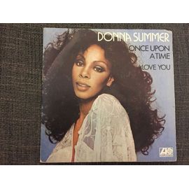 Disque Vinyle 45t Donna Summer - Once Upon A Time, I Love You (1977)
