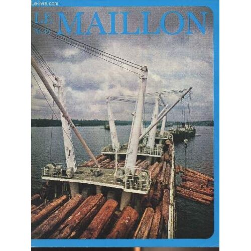 Le Maillon, Bulletin D Entreprise De La Cie Maritime Des Chargeurs Réunis Et De La Cie Fabre/S.G.T.M. - N°15, Avril 69 : Problèmes D Actualité : Réunion Des Officiers De La Compagnie Maritime Des(...)