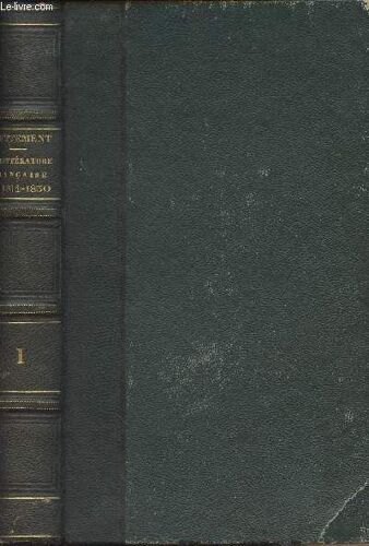 Histoire De La Littérature Française Sous La Restauration - Tome Premier