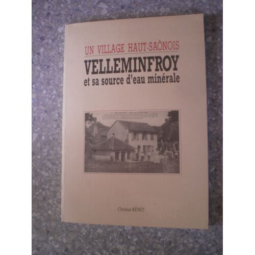 Velleminfroy Et Sa Source D'eau Minérale