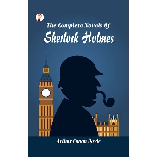 The Complete Novels Of Sherlock Holmes