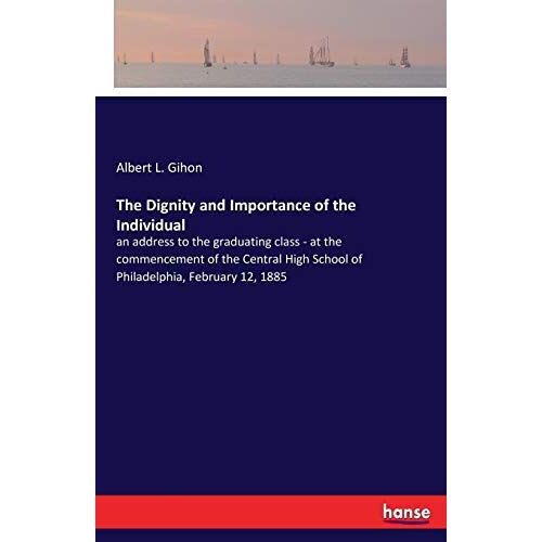 The Dignity And Importance Of The Individual