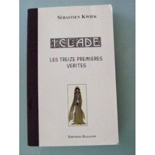 Iclade Les Treize Premières Vérités