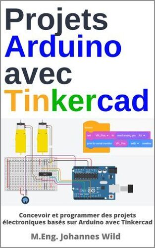 Projets Arduino Avec Tinkercad