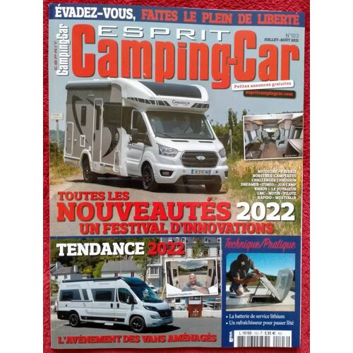 Esprit Camping Car N°103 - Toutes Les Nouveautés 2022.