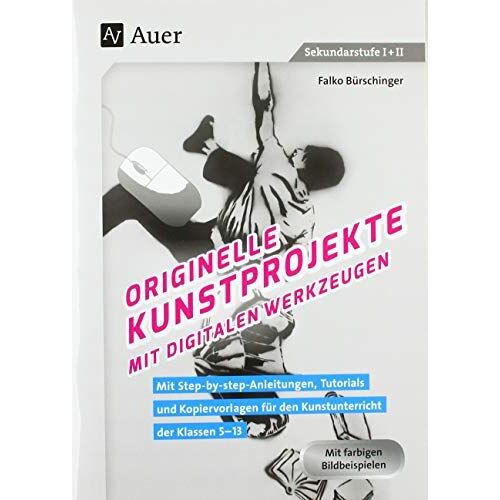 Originelle Kunstprojekte Mit Digitalen Werkzeugen