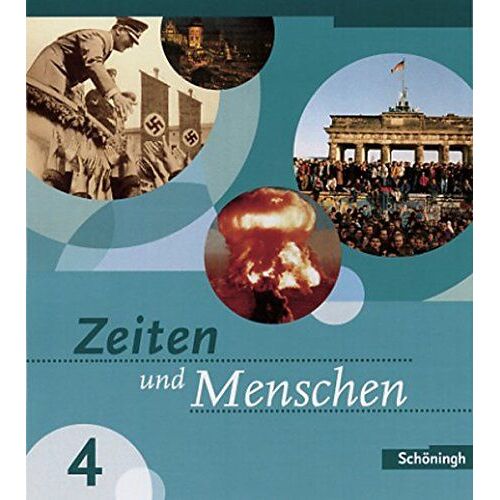 Zeiten Und Menschen, Ausgabe Baden-Württemberg Bd - 4 Klasse 9