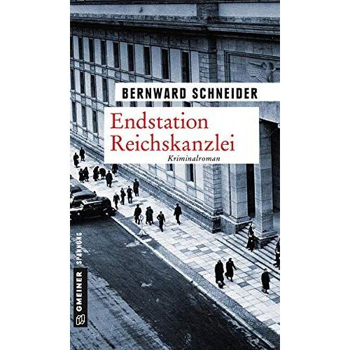 Schneider, B: Endstation Reichskanzlei