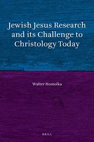 Jewish Jesus Research And Its Challenge To Christology Today