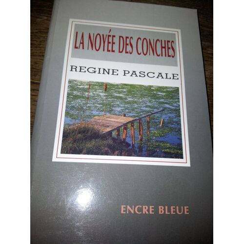 La Noyée Des Conches
