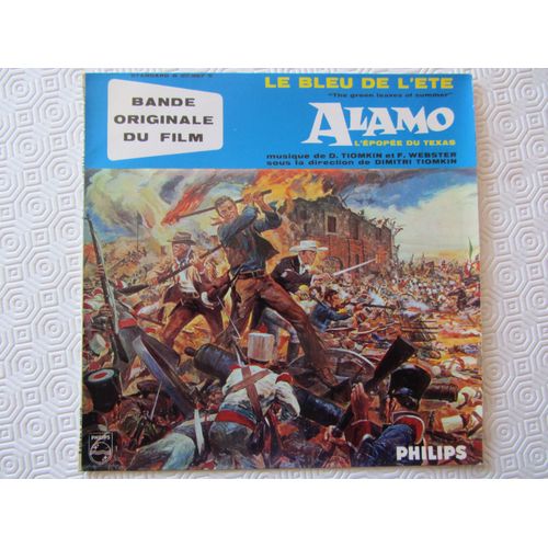 Alamo L'epopee Du Texas (Le Bleu De L'ete) : Bande Originale Du Film Avec John Wayne - Richard Widmark - Laurence Harvey - Richard Boone