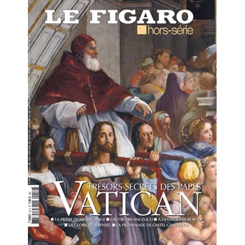 Le Figaro Hors Série  - Trésors Secrets Des Papes - Vatican