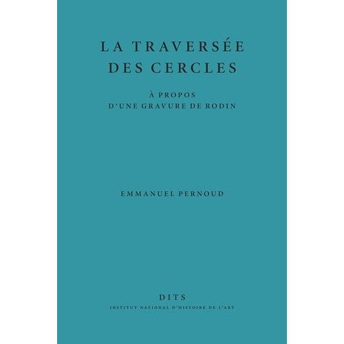 La Traversée Des Cercles - A Propos D'une Gravure De Rodin