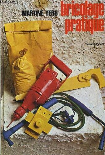 Bricolage Pratique.