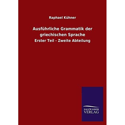 Ausführliche Grammatik Der Griechischen Sprache