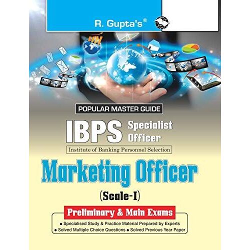 Ibps (Specialist Officers) Marketing Officer (Scale-I) Preliminary & Main Exams Guide