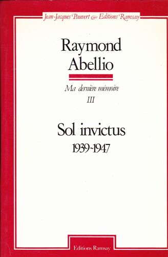 Ma Dernière Mémoire - Tome 3, Sol Invictus (1939-1947)
