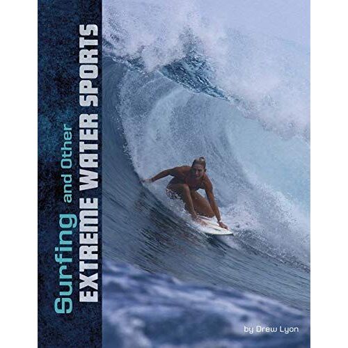 Surfing And Other Extreme Water Sports