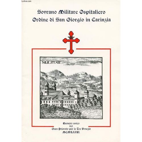 Sovrano Militare Ospitaliero, Ordine Di San Giorgio In Carinzia, Numero Unico Del Gran Priorato Per Le Tre Venezie, 1979