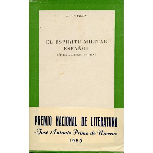 El Espiritu Militar Español, Replica A Alfredo De Vigny