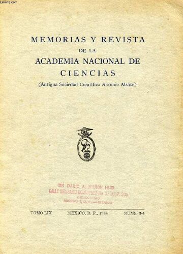 Memorias Y Revista De La Academia Nacional De Ciencias (Antigua Sociedad Cientifica Antonio Alzate), Tomo Lix, N° 3-4, 1964