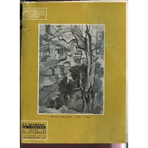Le Peintre - N°529 - 15 Septembre 1976 / Theo Rigaud - Le Soleil Tordait Le Sol - Propos Sur La Technique - L'enseigne De Gersaint - Expositions A Paris - Thomas Couture - Le Terme Du Voyage ...