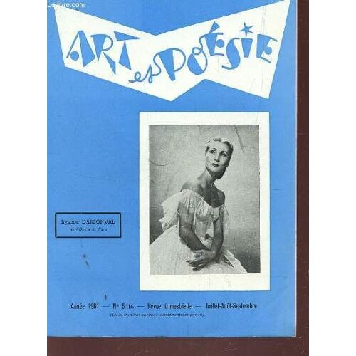 Art Et Poesie - Annee 1961 - N°6/16 - Juil-Aout-Sept / Aujourd'hui Et Demain Par H. Meillant - En Xagon Par Paul Geraldy / Poemes / Futilites Pretentieuses Par R. Bernier - Ton Fanch Ou De ...