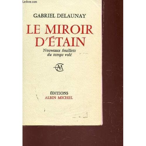 Le Miroir D'etain - Nouveauxfeuillets Du Temps Vole.