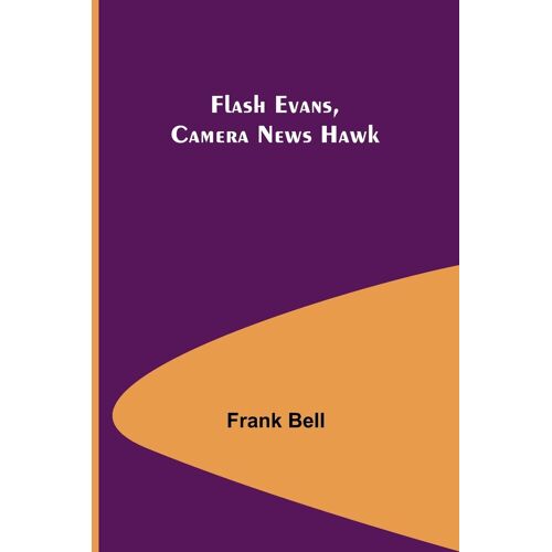 Flash Evans, Camera News Hawk