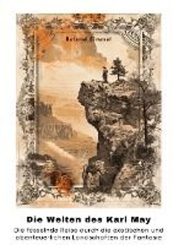 Die Welten Des Karl May