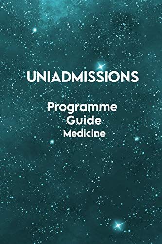 The Uniadmissions Programme Guide: Medicine