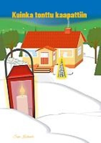 Kuinka Tonttu Kaapattiin