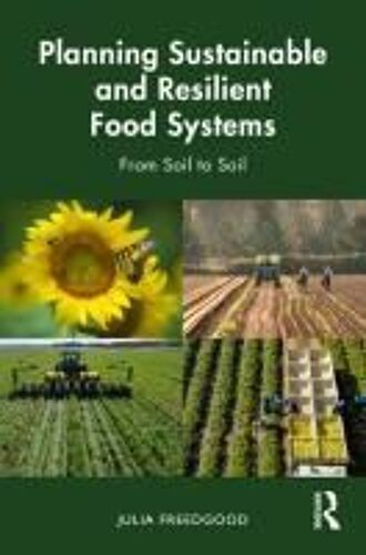 Planning Sustainable And Resilient Food Systems