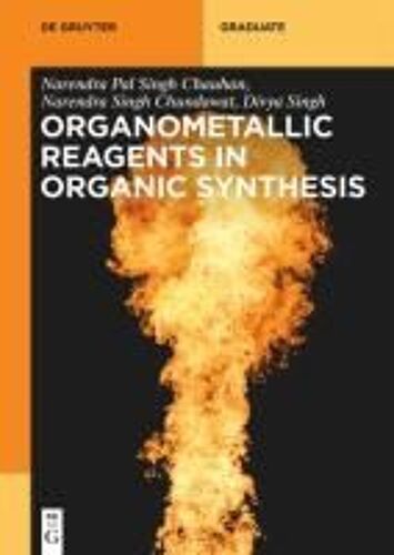 Organometallic Reagents In Organic Synthesis