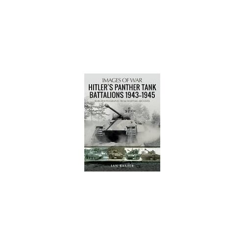 Hitler's Panther Tank Battalions, 1943-1945