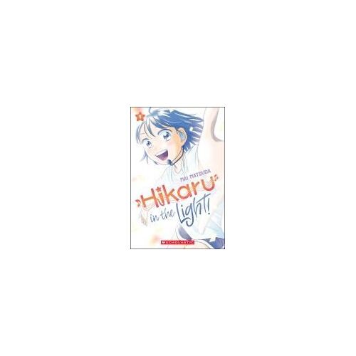 Hikaru In The Light! (Volume 1)