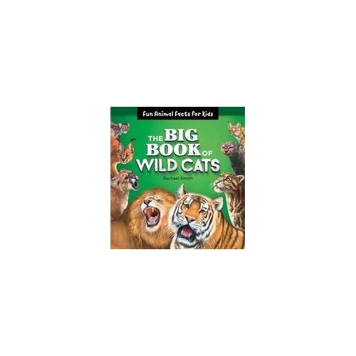 The Big Book Of Wild Cats