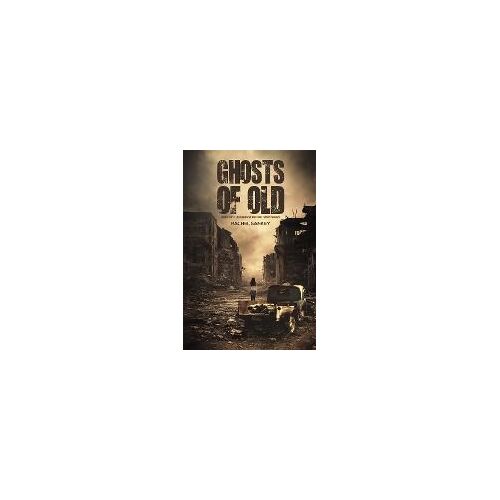 Ghosts Of Old