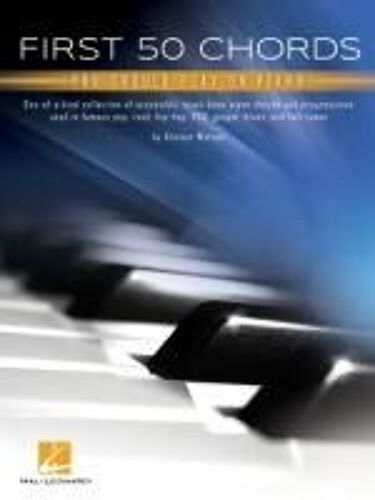 First 50 Chords You Should Play On Piano: Learn To Play Basic Chords With Great Songs