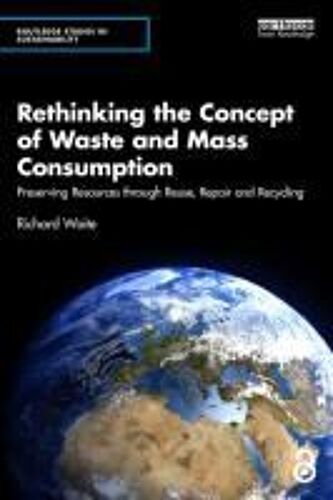Rethinking The Concept Of Waste And Mass Consumption