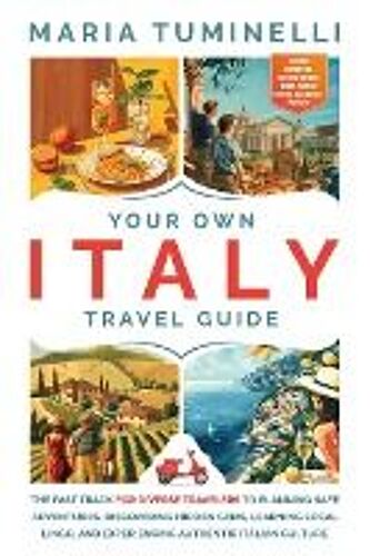 Your Own Italy Travel Guide