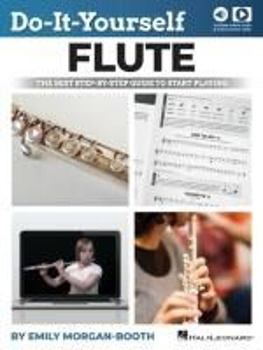 Do-It-Yourself Flute - The Best Step-By-Step Guide To Start Playing: Book With Online Audio & Instructional Video By Emily Morgan-Booth