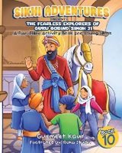 The Fearless Explorers Of Guru Gobind Singh Ji