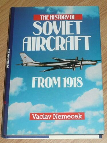 The History Of Soviet Aircraft: From 1918