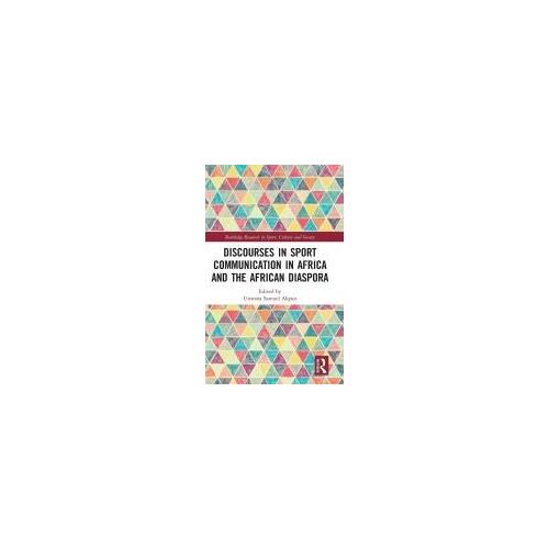 Discourses In Sport Communication In Africa And The African Diaspora