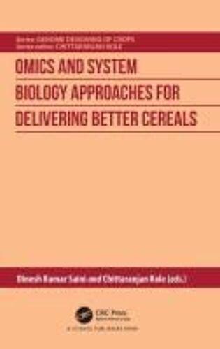 Omics And System Biology Approaches For Delivering Better Cereals
