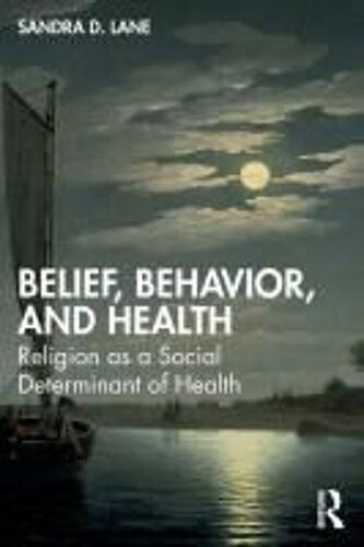 Belief, Behavior, And Health